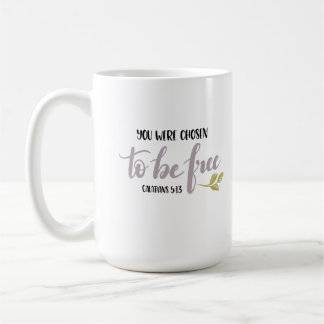 Taza De Café You Were Chosen to Be Free –