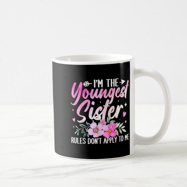 Taza De Café Youngest Sister Tee Rules Don't Apply To Me Funny  (Derecha)