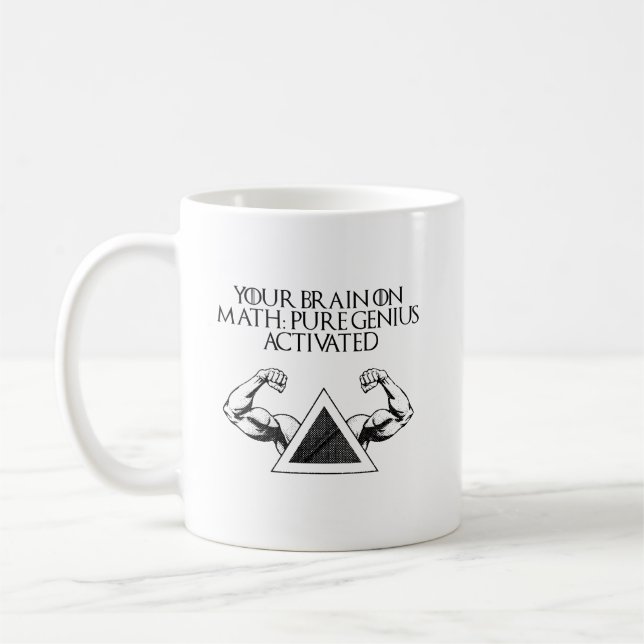 Taza De Café Your Brain On Math Pure Genius Activated (Izquierda)