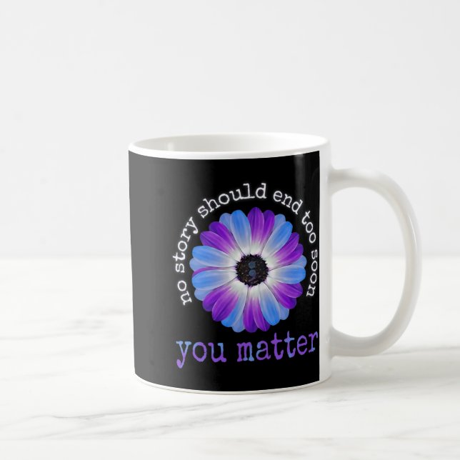 Taza De Café Your Life Problems Suicide Prevention Awareness Da (Derecha)