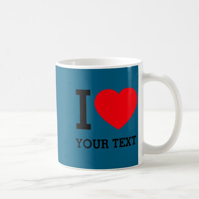 Taza De Café Your Own Funny I Love Baby  (Derecha)