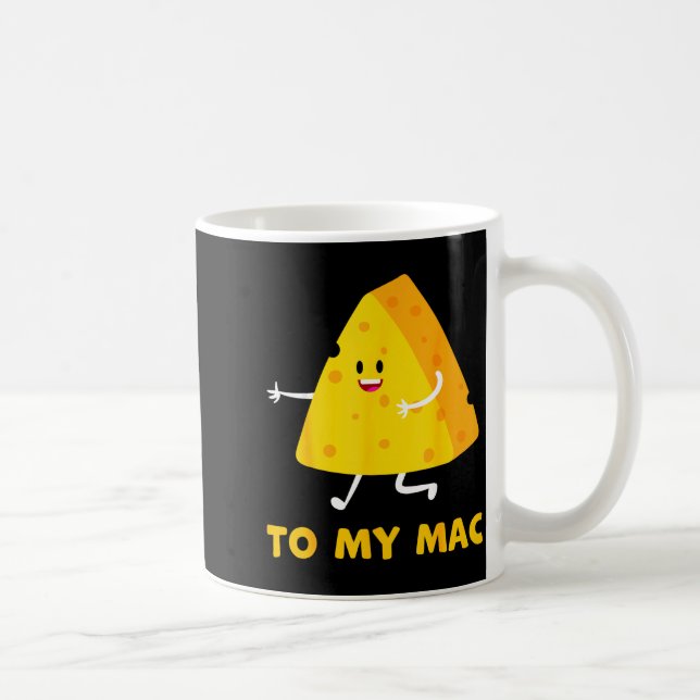 Taza De Café You're The Cheese To My Mac Funny Matching Couples (Derecha)