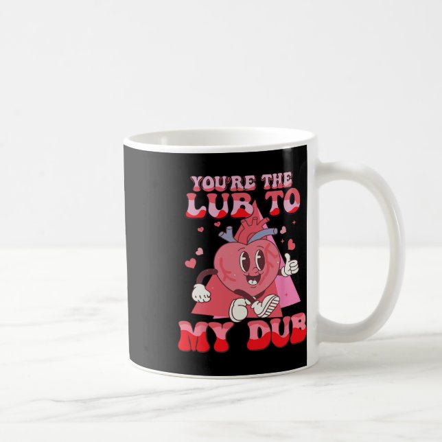 Taza De Café You're The Lube To My Dub Cvicu Nurse Valentine Ca (Derecha)