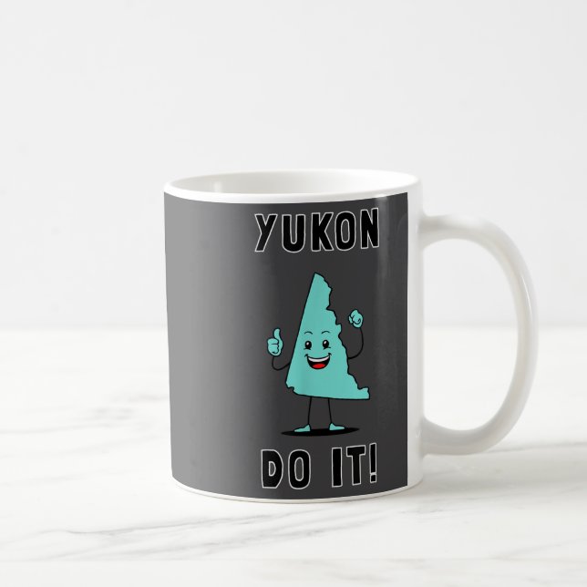 Taza De Café Yukon Do It - Funny Yukon Canada Motivational  (Derecha)