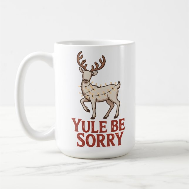 Taza De Café Yule Be Sorry (Izquierda)