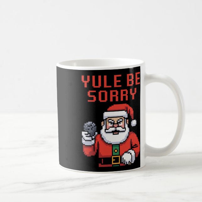 Taza De Café Yule Be Sorry Angry Santa Ugly Christmas  (Derecha)