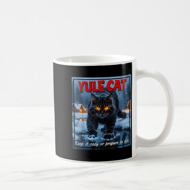 Taza De Café Yule Cat Keep It Cozy Funny Winter Quote  (Derecha)