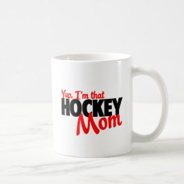Taza De Café Yup soy esa mamá del hockey