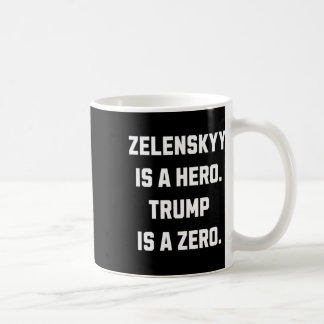 Taza De Café Zelenskyy Is A Hero.