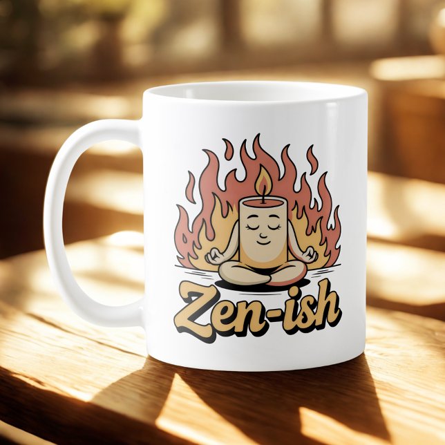 Taza De Café Zen-ish | Self-Aware Calm with Fiery Humor (Subido por el creador)