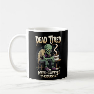 Taza De Café Zombie con café - Funny Undead Caffeine Lover