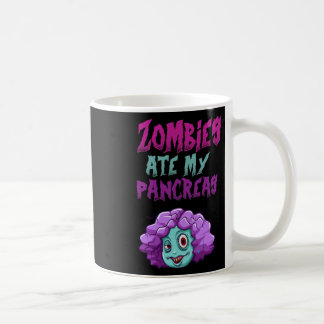 Taza De Café Zombies Ate My Pancreas T1d Type 1 Diabetes Girls 