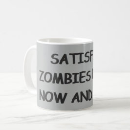 Taza De Café Zombis sin pensar satisfechos