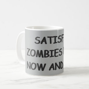 Taza De Café Zombis sin pensar satisfechos
