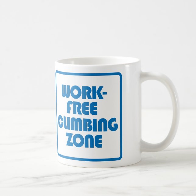 Taza De Café Zona de escalada libre de trabajo (Derecha)