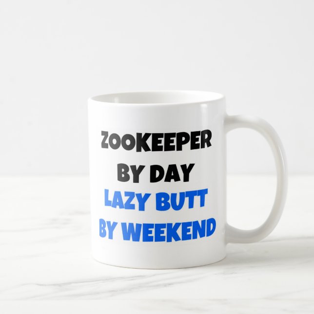 Taza De Café Zookeeper por Day Lazy Butt Weekend (Derecha)