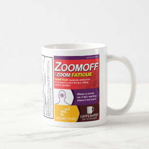 Taza De Café Zoom Fatigue Gag Mug: Zoomoff