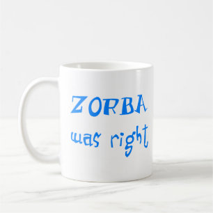 Taza De Café zorba tenía razón