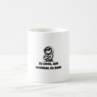 Taza De Café Zu cool, um normal zu sein