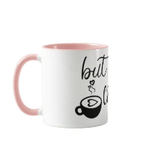 Taza De Cerámica Divertida Pero Primero Café Taza