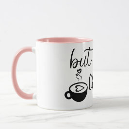 Taza De Cerámica Divertida Pero Primero Café Taza 