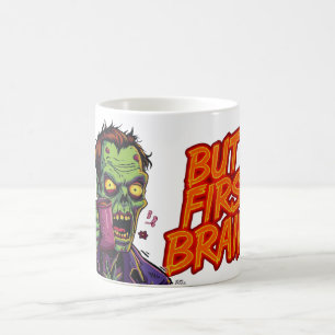 Taza de Cerebros Primero   Taza de Café Divertida 