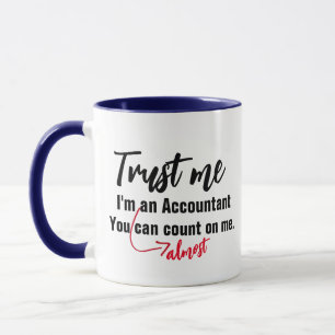 Taza de Contador Casi - Meme Personalizado Confía 