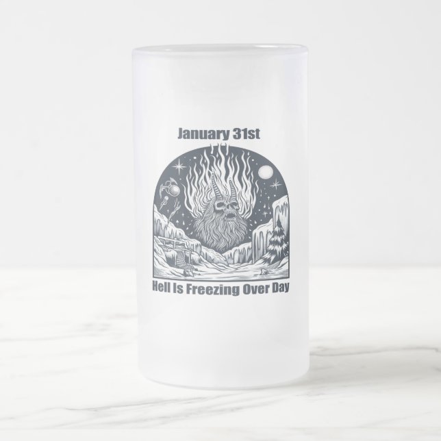 Taza De Cristal Esmerilado 31 de enero - El infierno se está congelando duran (Centro)