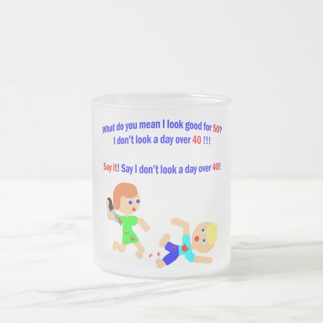 Taza De Cristal Esmerilado 50 no un día sobre 40 (Centro)