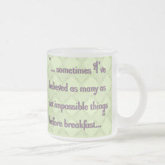 Taza De Cristal Esmerilado 6 cosas imposibles antes del desayuno