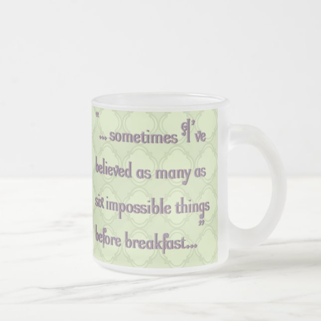 Taza De Cristal Esmerilado 6 cosas imposibles antes del desayuno (Derecha)