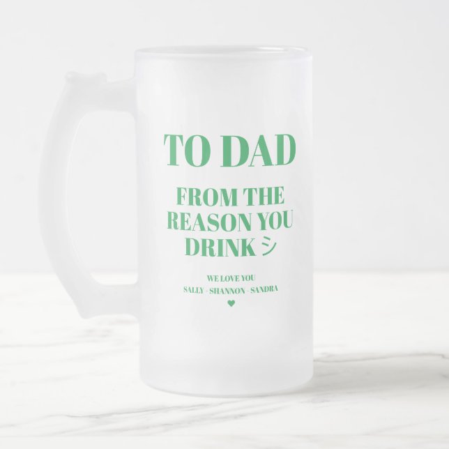 TAZA DE CRISTAL ESMERILADO A PAPÁ POR LA RAZÓN QUE BEBE (Izquierda)