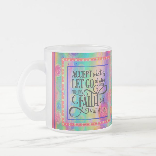 Taza De Cristal Esmerilado Aceptar lo que es (Izquierda)
