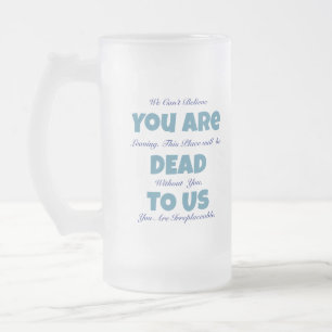 Taza De Cristal Esmerilado Adiós Divertido para los Muertos para Nosotros