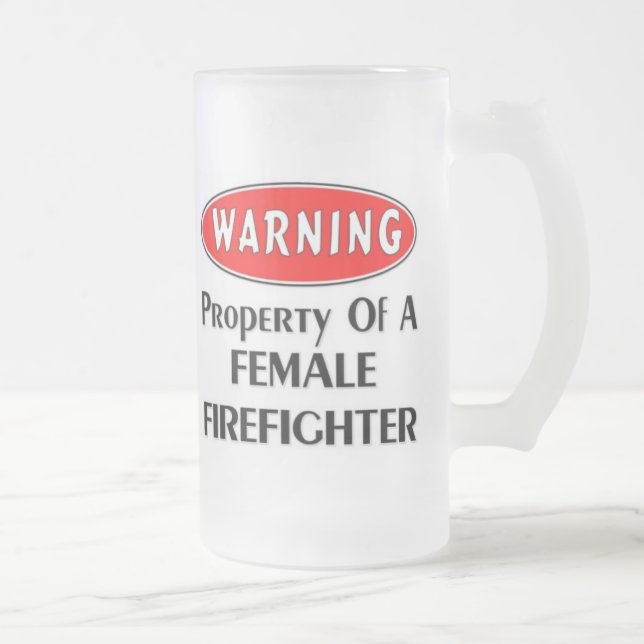 Taza De Cristal Esmerilado ¡Advertencia! Propiedad de un bombero de sexo (Derecha)