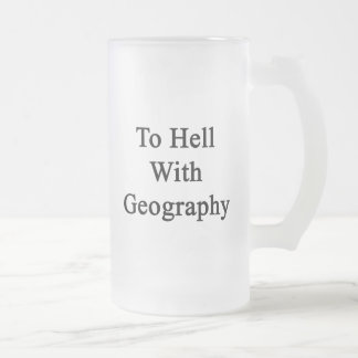 Taza De Cristal Esmerilado Al diablo con la geografía