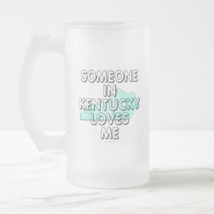 Taza De Cristal Esmerilado Alguien en Kentucky me ama