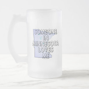 Taza De Cristal Esmerilado Alguien en Minnesota me ama