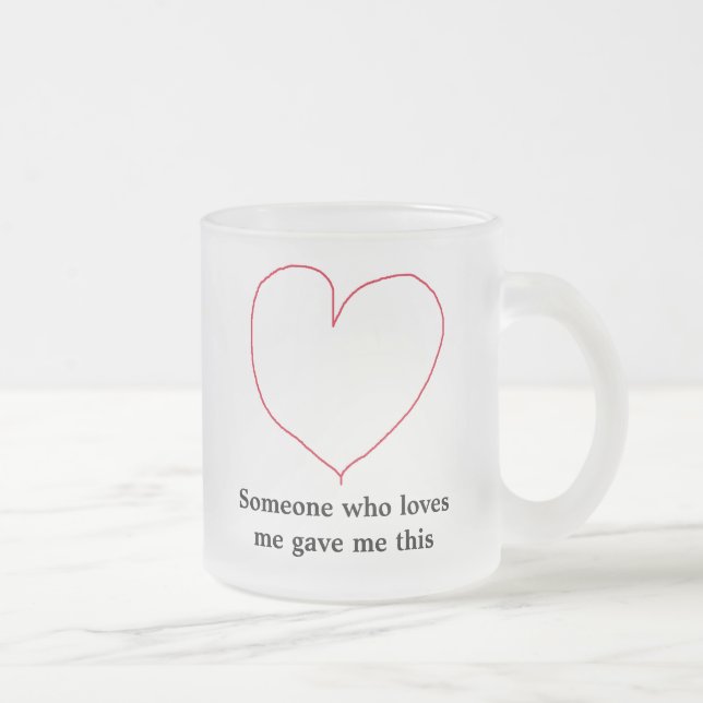 Taza De Cristal Esmerilado Alguien que me ama (Derecha)