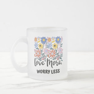 Taza De Cristal Esmerilado Amar más preocupación menos música floral