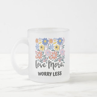 Taza De Cristal Esmerilado Amar más preocupación menos música floral