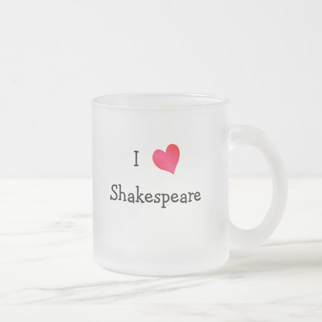 Taza De Cristal Esmerilado Amo a Shakespeare (Derecha)