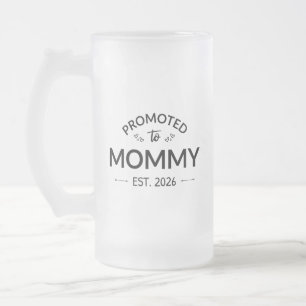 Taza De Cristal Esmerilado Ascendida a Mamá Est. 2026 II