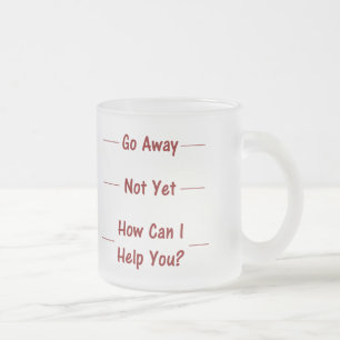 Taza De Cristal Esmerilado Ausente / Todavía No / ¿Cómo Puedo Ayudarte? Mug