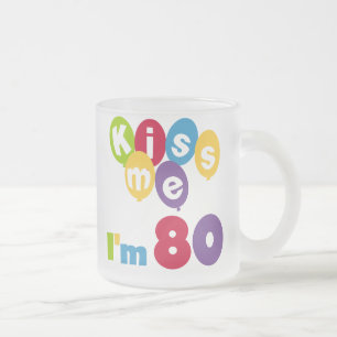Taza De Cristal Esmerilado Bésame Tengo 80 camisetas y regalos de cumpleaños