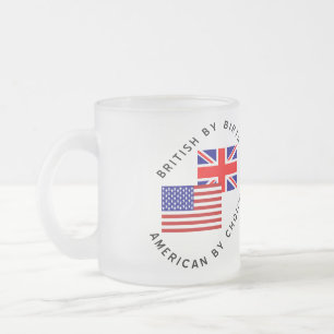 Taza De Cristal Esmerilado Británico de nacimiento, estadounidense por elecci