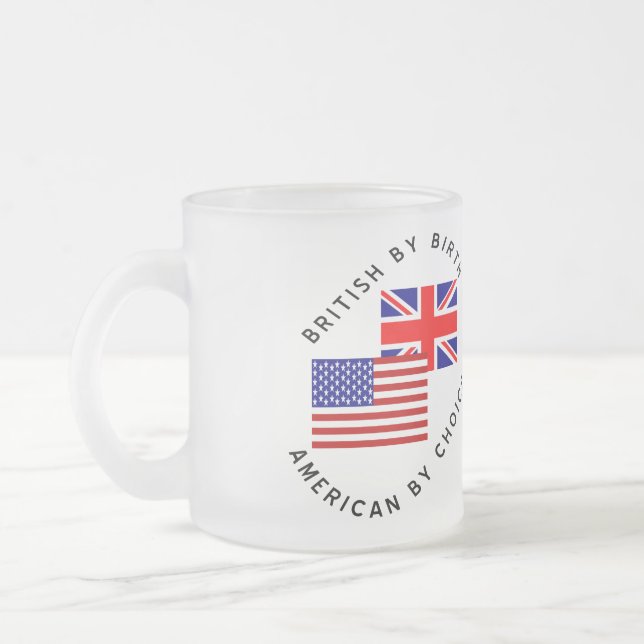 Taza De Cristal Esmerilado Británico Por Nacimiento Estadounidense Por Elecci (Izquierda)