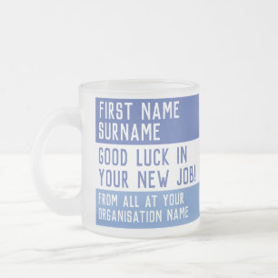 Taza De Cristal Esmerilado Buena Suerte en tu Nuevo Trabajo -