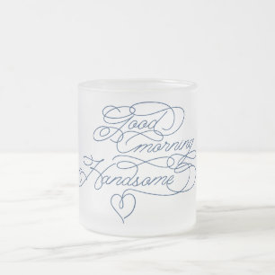 Taza De Cristal Esmerilado Buenos días preciosa cita de amor para novio