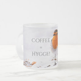 Taza De Cristal Esmerilado Café es igual a Hygge con un bonito pájaro ladrón